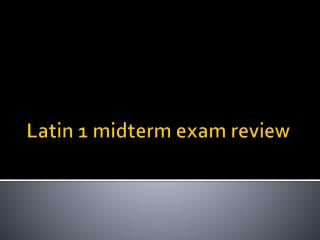 Latin 1 midterm exam review