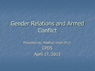 Gender Relations and Armed Conflict