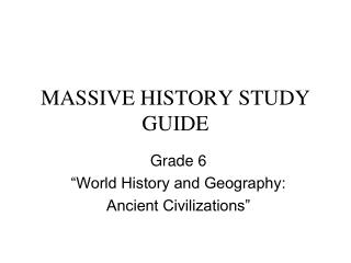 MASSIVE HISTORY STUDY GUIDE