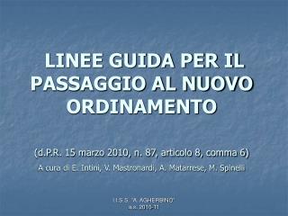 LINEE GUIDA PER IL PASSAGGIO AL NUOVO ORDINAMENTO