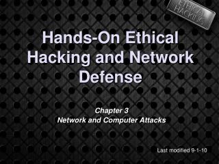 Hands-On Ethical Hacking and Network Defense