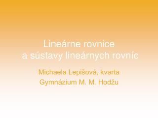 Lineárne rovnice a sústavy lineárnych rovníc