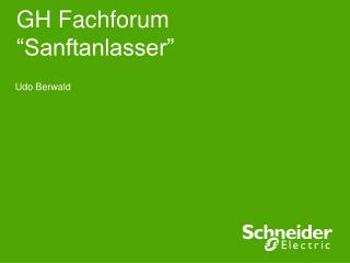 GH Fachforum “Sanftanlasser”