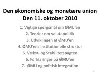 Den økonomiske og monetære union Den 11. oktober 2010