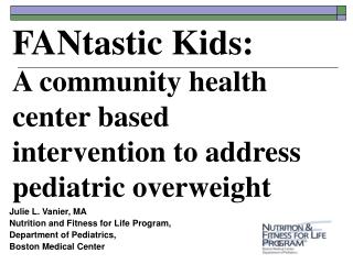 FANtastic Kids: A community health center based intervention to address pediatric overweight