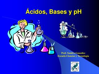 Ácidos , Bases y pH