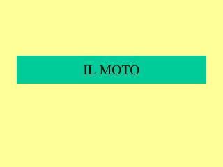 IL MOTO