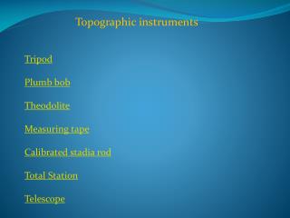 Topographic instruments