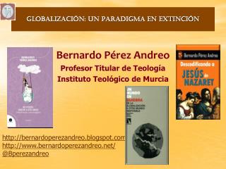 GLOBALIZACIÓN: UN PARADIGMA EN EXTINCIÓN