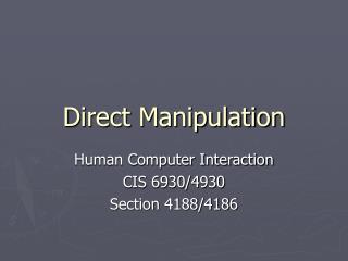 Direct Manipulation