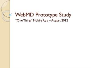 WebMD Prototype Study