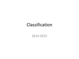 Classification