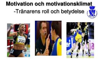 Motivation och motivationsklimat -Tränarens roll och betydelse