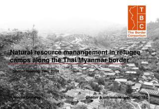 Natural resource manangement in refugee camps along the Thai/Myanmar border