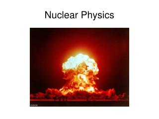 Nuclear Physics