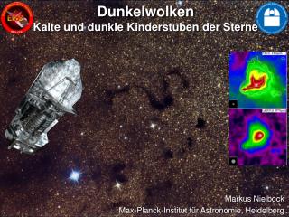 Dunkelwolken Kalte und dunkle Kinderstuben der Sterne