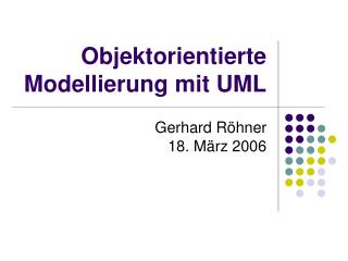 Objektorientierte Modellierung mit UML