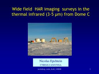 Wide field HAR imaging surveys in the thermal infrared (3-5 µm) from Dome C
