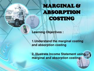 MARGINAL &amp; ABSORPTION COSTING