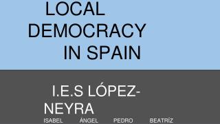 LOCAL DEMOCRACY IN SPAIN