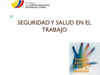 SEGURIDAD Y SALUD EN EL TRABAJO