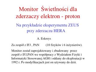 Monitor Świetlności dla zderzaczy elektron - proton