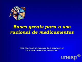Bases gerais para o uso racional de medicamentos