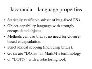 Jacaranda – language properties