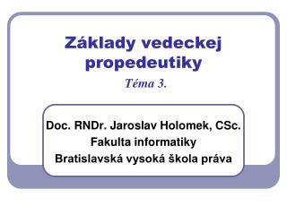 Základy vedeckej propedeutiky Téma 3.
