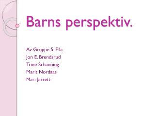 Barns perspektiv.