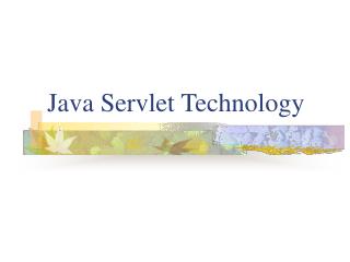 Java Servlet Technology