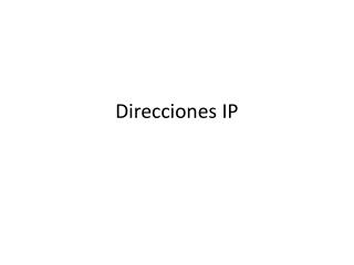 Direcciones IP