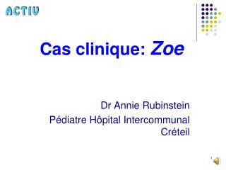 Cas clinique: Zoe