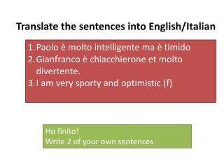 Translate the sentences into English/Italian