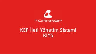 KEP İleti Yönetim Sistemi KİYS
