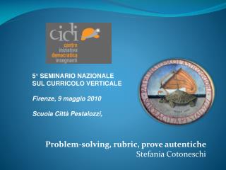 Problem-solving, rubric, prove autentiche Stefania Cotoneschi