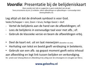 Leg altijd uit dat de driehoek symbool is voor God.