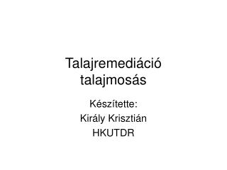 Talajremediáció talajmosás