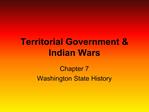 Territorial Government Indian Wars