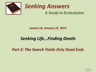 Seeking Life…Finding Death