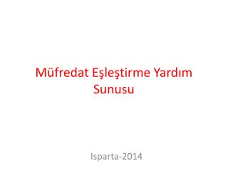 Müfredat Eşleştirme Yardım Sunusu