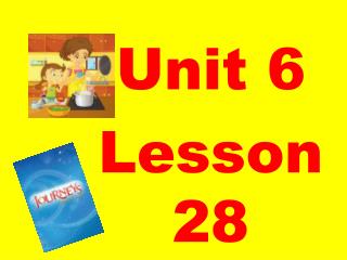 Unit 6 Lesson 28