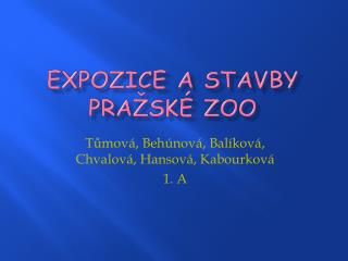 Expozice a stavby pražské zoo