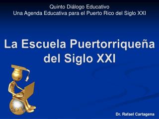 La Escuela Puertorriqueña del Siglo XXI