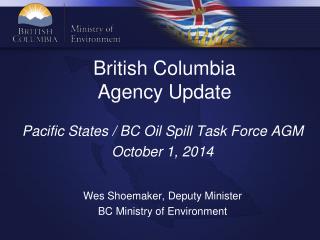 British Columbia Agency Update