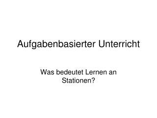 Aufgabenbasierter Unterricht