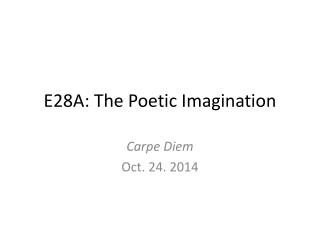 E28A: The Poetic Imagination