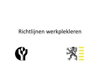 Richtlijnen werkplekleren