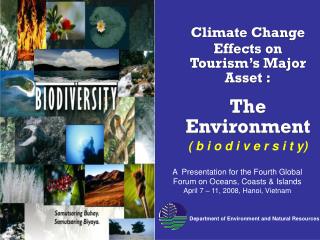 Climate Change Effects on Tourism’s Major Asset : The Environment