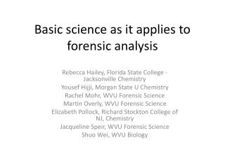 Basic science as it applies to forensic analysis